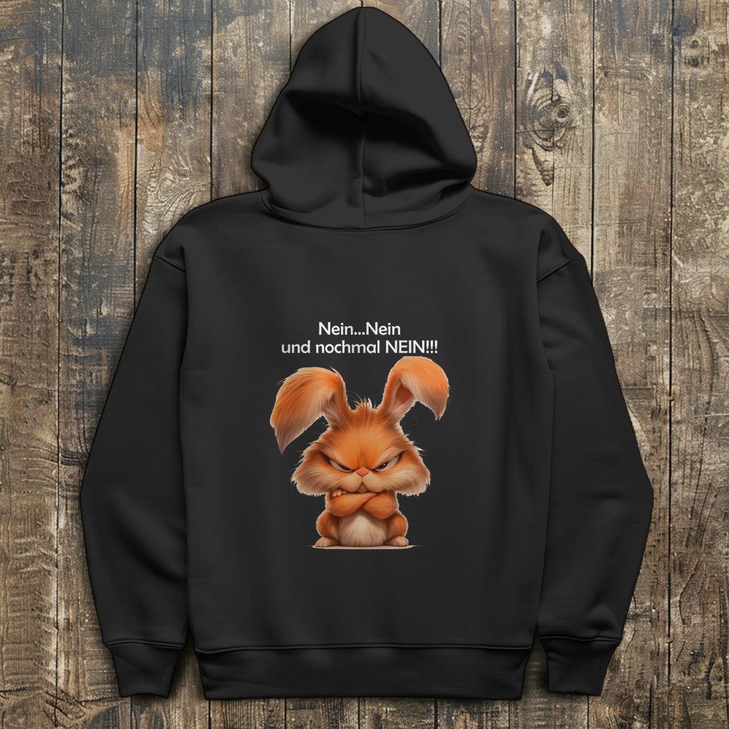 Herren Hoodie Hase "Nein, Nein und nochmal Nein!!!"