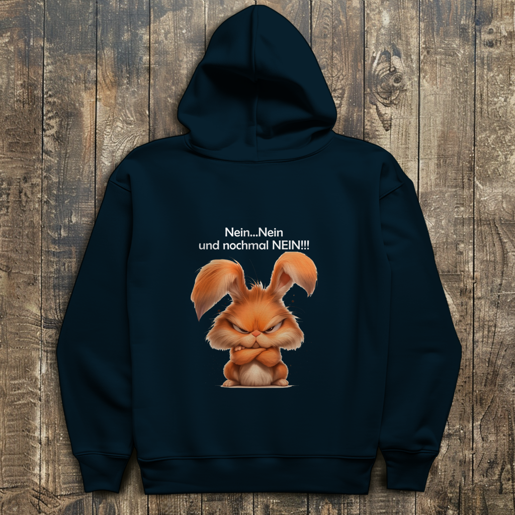 Herren Hoodie Hase "Nein, Nein und nochmal Nein!!!"